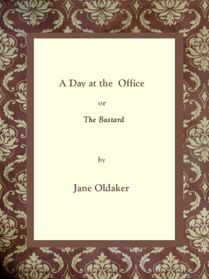 cover image of A Day at the Office or the Bastard